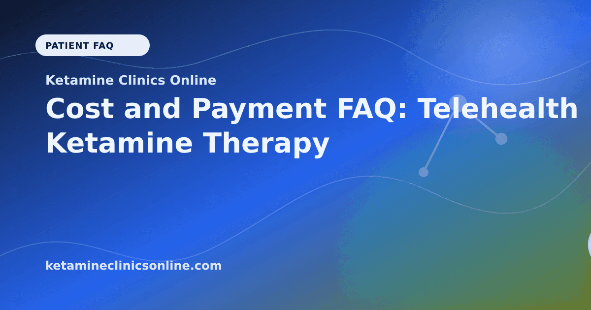 Cost and Payment FAQ: Telehealth Ketamine Therapy article visual for Ketamine Clinics Online
