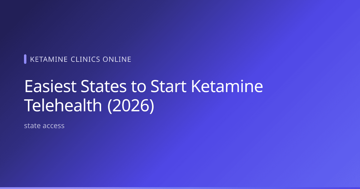 Map highlighting California, Colorado, Illinois, and Oregon as easiest states to start telehealth ketamine treatment