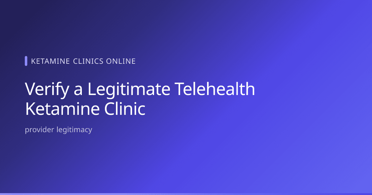 Patient verifying the legitimacy of a telehealth ketamine clinic by checking prescriber license credentials online